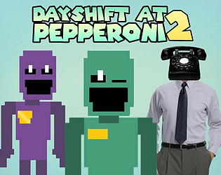 Dayshift at Pepperoni 2