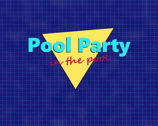 Cover image for Pool Party in the Pool
