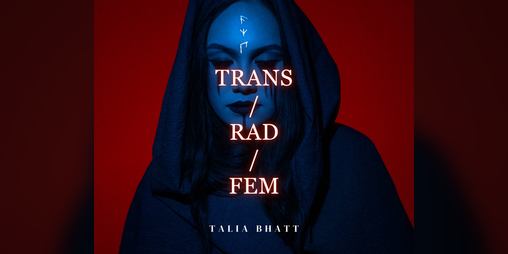 Cover image for Trans/Rad/Fem (ebook + Audiobook)