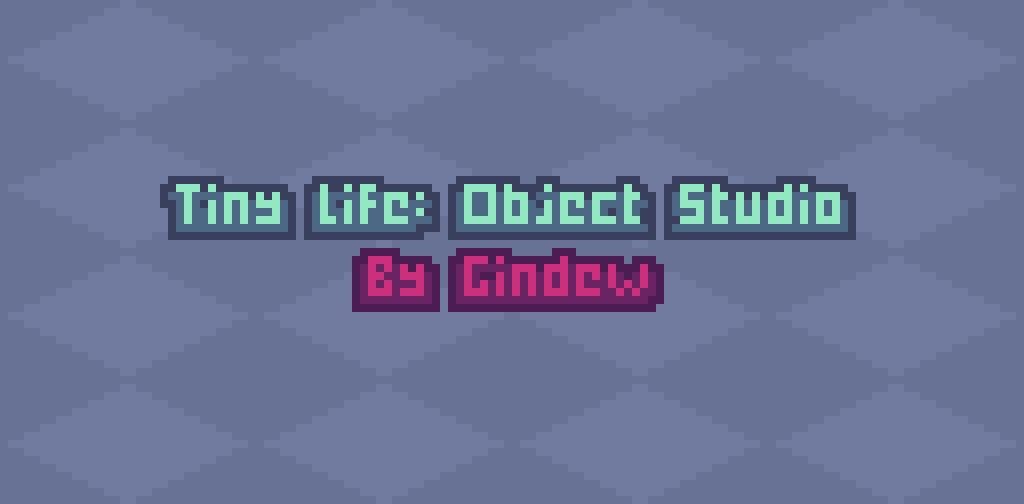 Tiny Life: Object Creator Tool