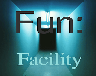 Fun: Facility