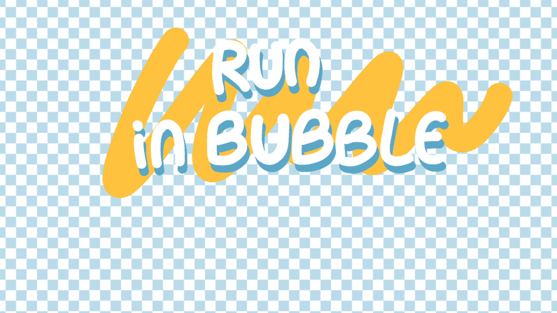 RunInBubble