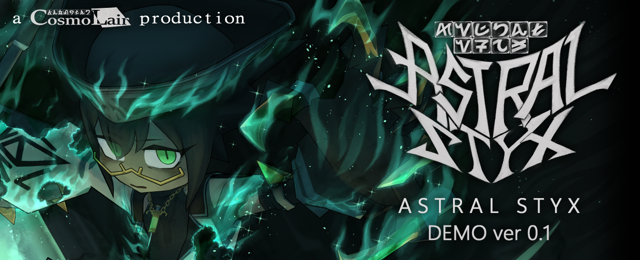 ASTRAL STYX [DEMO ver 0.1]