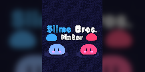 Cover image for Slime Bros. Maker【DL version】
