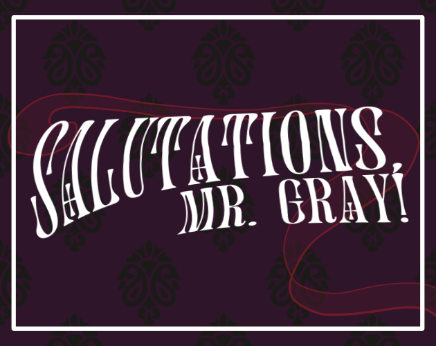 Cover image for Salutations, Mr. Gray!