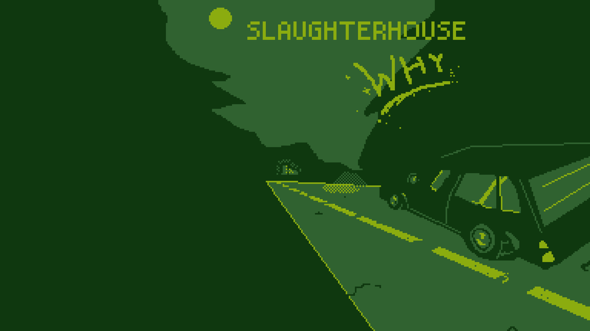 Slaughterhouse Why