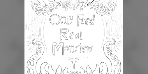 Cover image for Only Feed Real Monsters