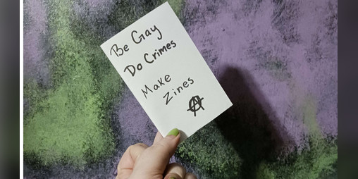 Cover image for Be Gay Do Crimes Make Zines