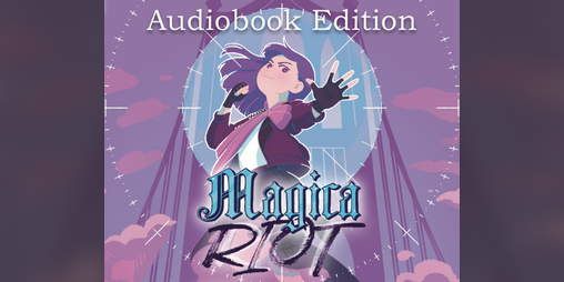 Cover image for Magica Riot - Audiobook Edition