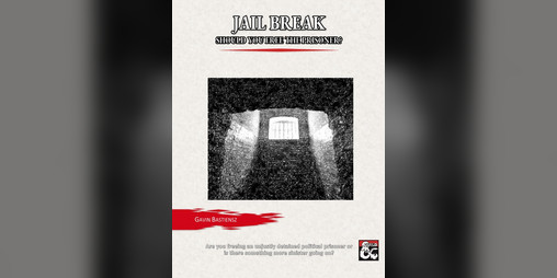 Cover image for Jail Break (a D&D one-shot)
