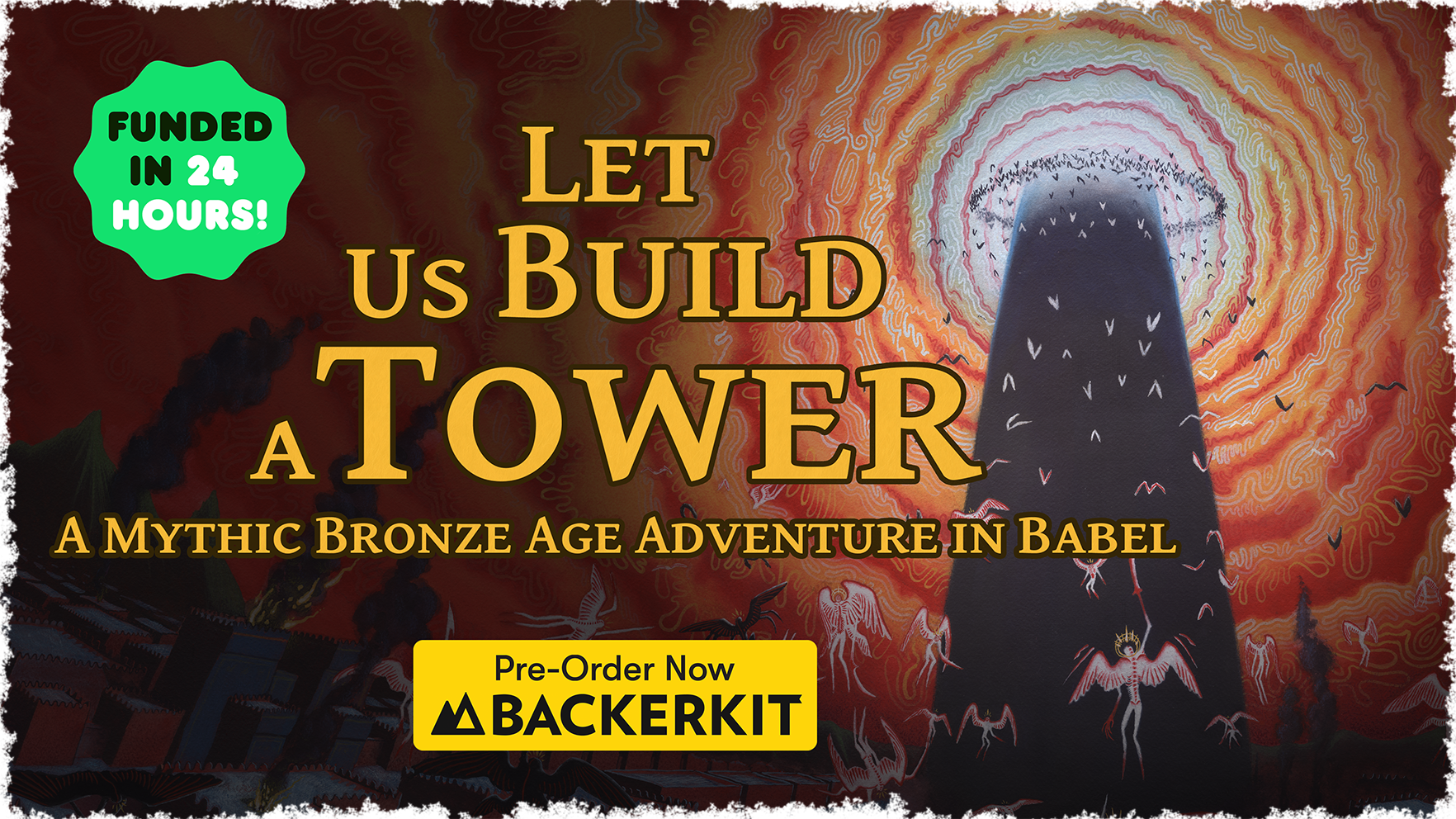 Let Us Build a Tower: A Mythic Bronze Age Adventure in Babel