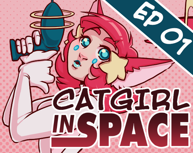Cover image for Catgirl in Space: Episode 1