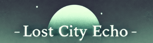 Lost City Echo