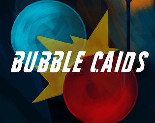 Bubble Caids