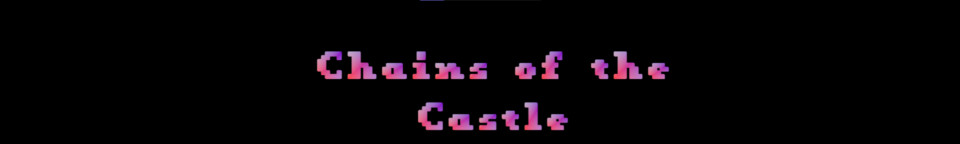 Chains of the Castle