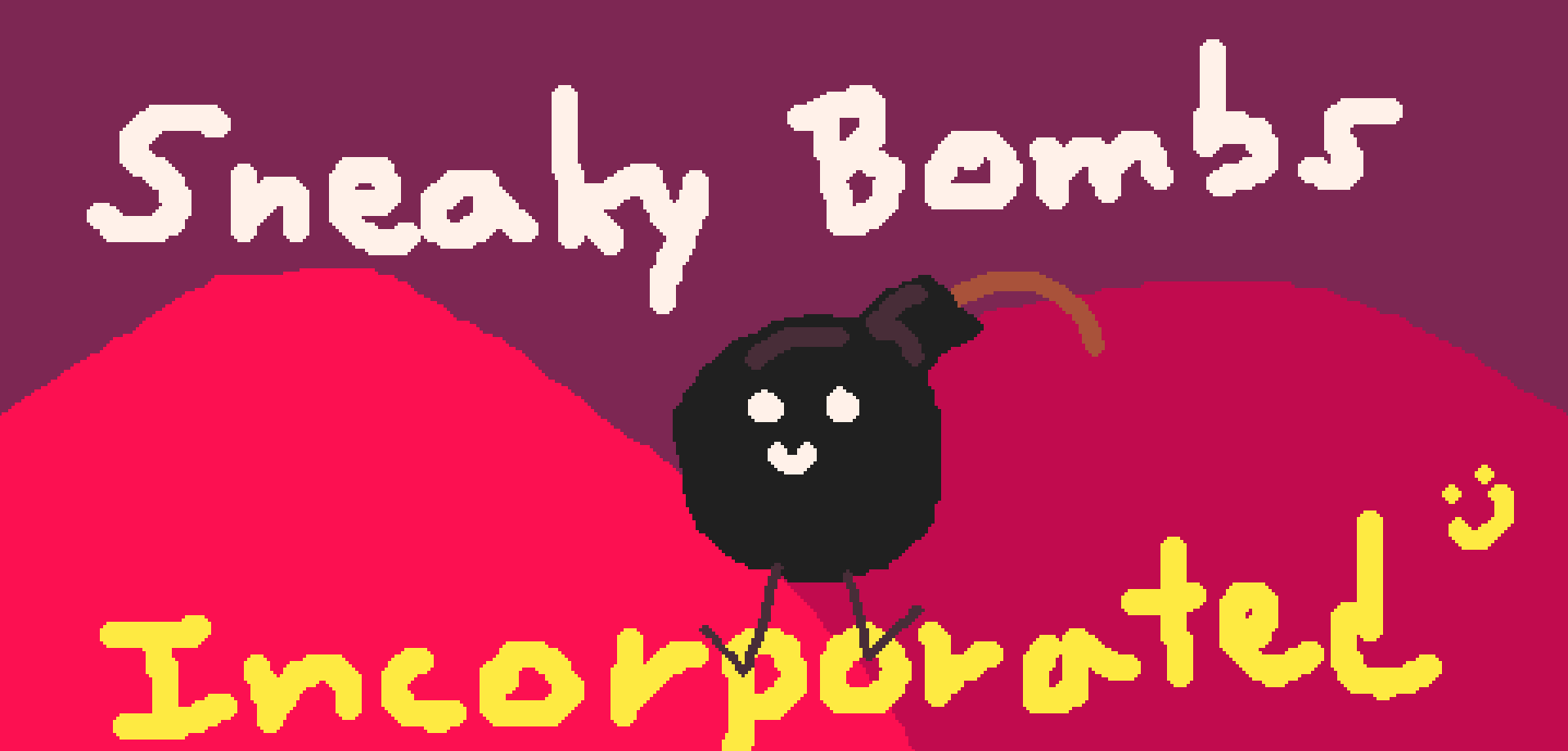 Sneaky Bombs Incorporated