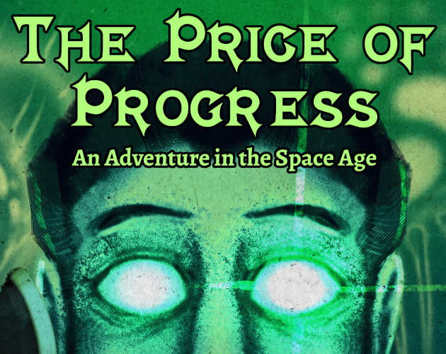 Cover image for The Price of Progress, a Space Age Adventure for Cthulhu Eternal