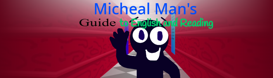 Micheal Man's Guide to English and Reading