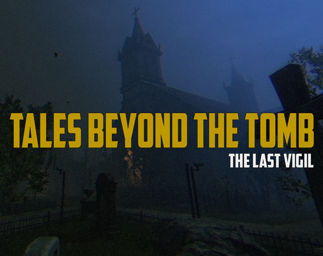 Cover image for Tales Beyond The Tomb - The Last Vigil