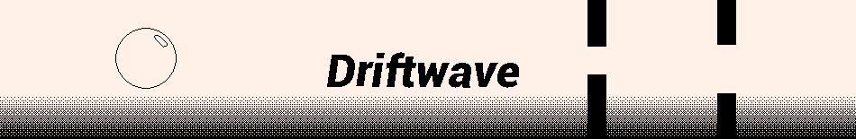 Driftwave