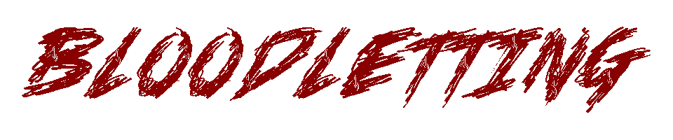 BLOODLETTING