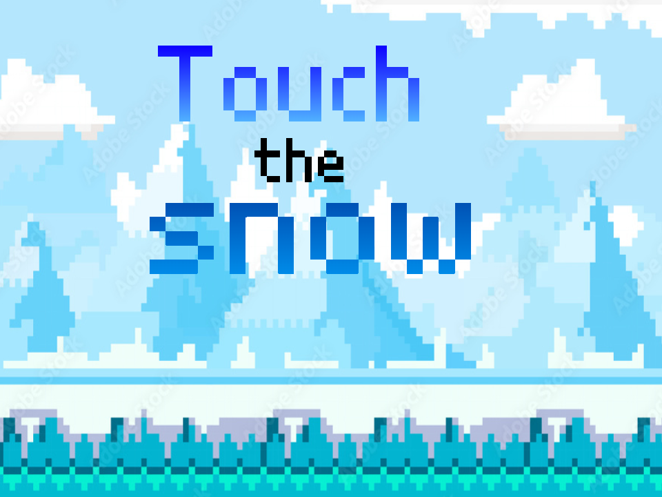 touch the snow " beta "