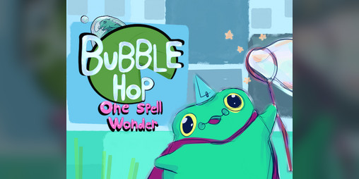 Cover image for Bubble Hop: One Spell Wonder