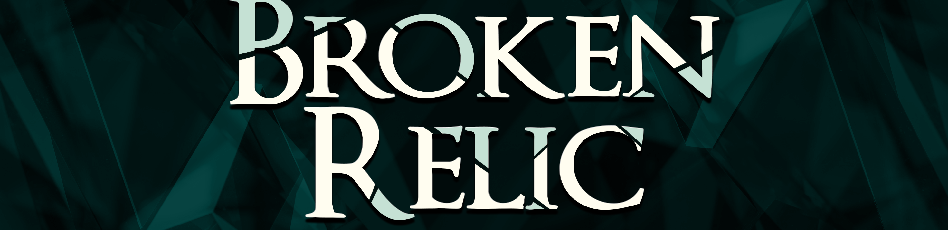 Broken Relic Demo (WIP)