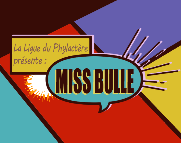 La Ligue Du Phylactère Miss Bulle
