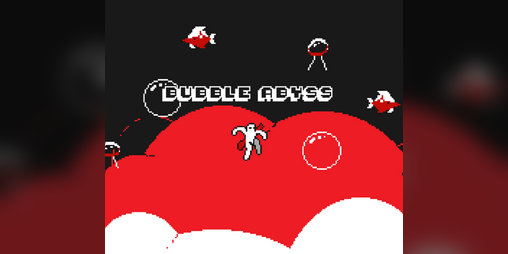 Cover image for BUBBLE ABYSS