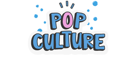 Pop Culture