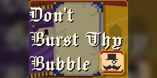 Cover image for Don't Burst Thy Bubble