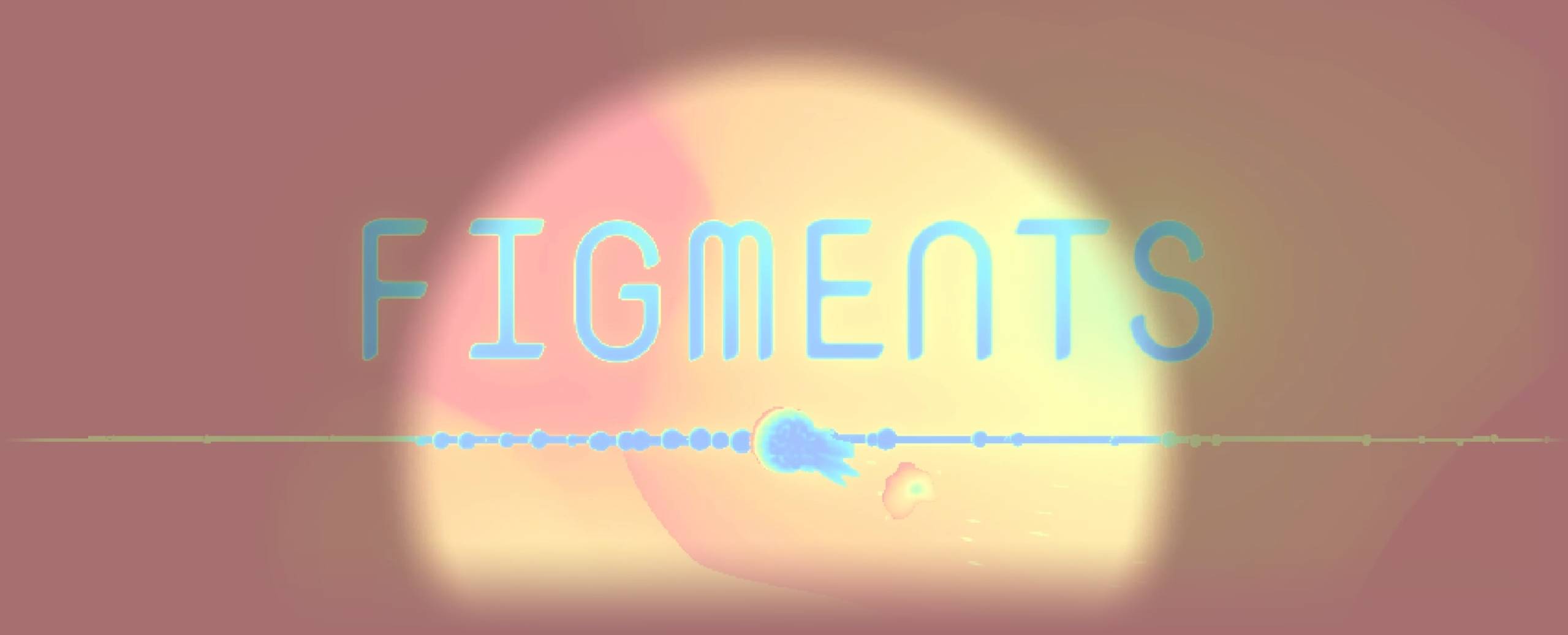 FIGMENTS