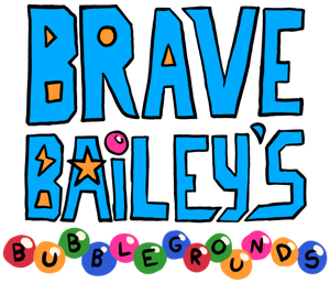 Brave Bailey's Bubblegrounds