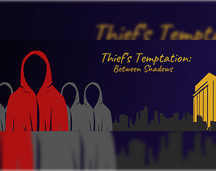 Thief's Temptation: Between Shadows
