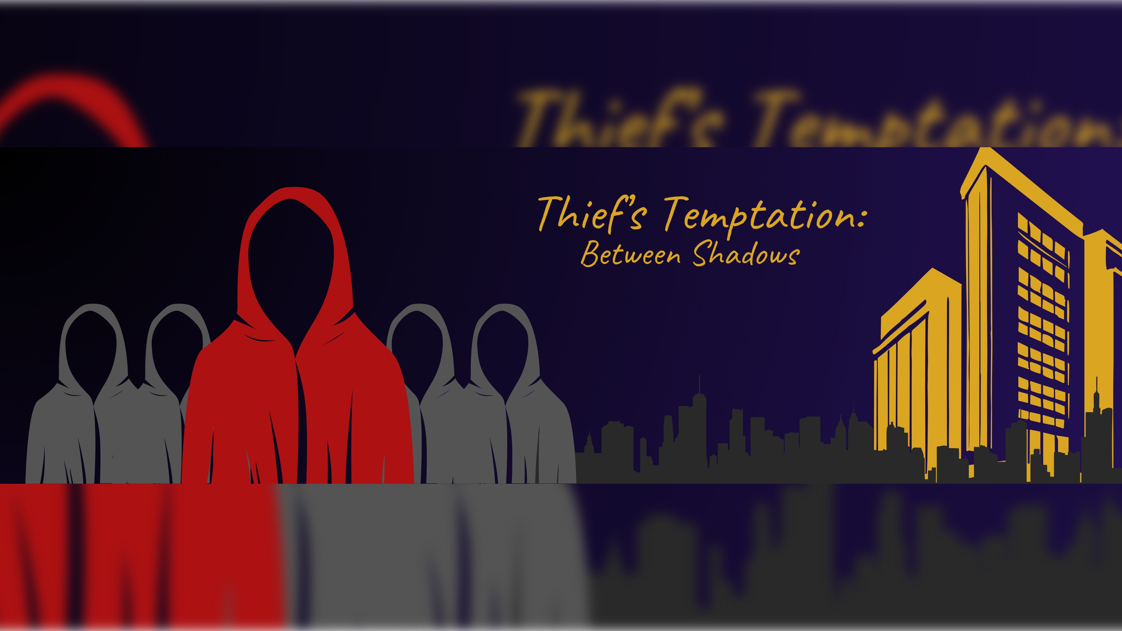 Thief's Temptation: Between Shadows