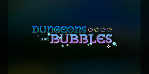 Cover image for Dungeons and Bubbles