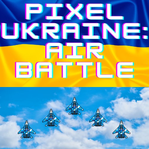 Pixel Ukraine: Air Battle