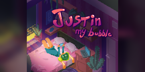 Cover image for Justin my bubble