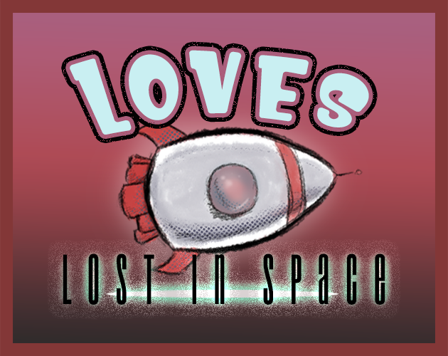Cover image for Loves Lost in Space