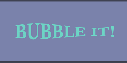 Cover image for Bubble It!