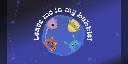 Cover image for Leave me in my bubble!