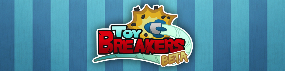 Toy Breakers