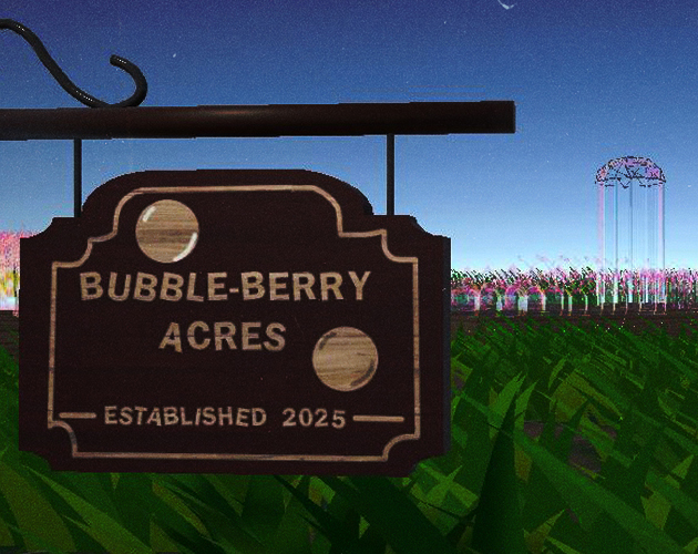 Bubble-Berry Acres
