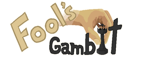 Fool's Gambit
