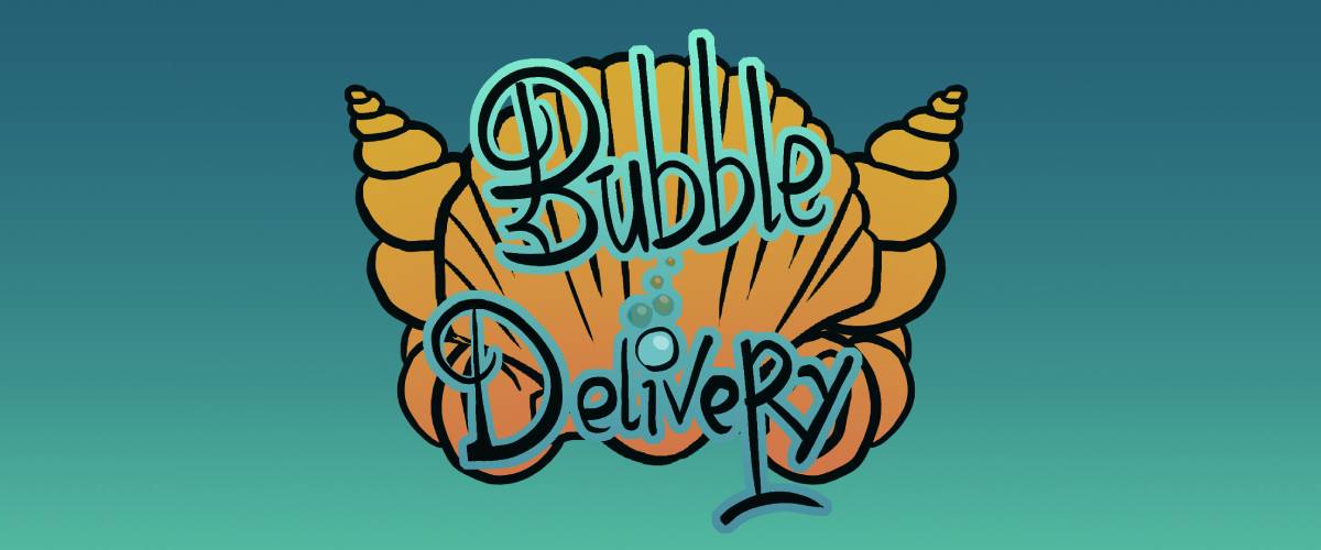 Bubble Delivery