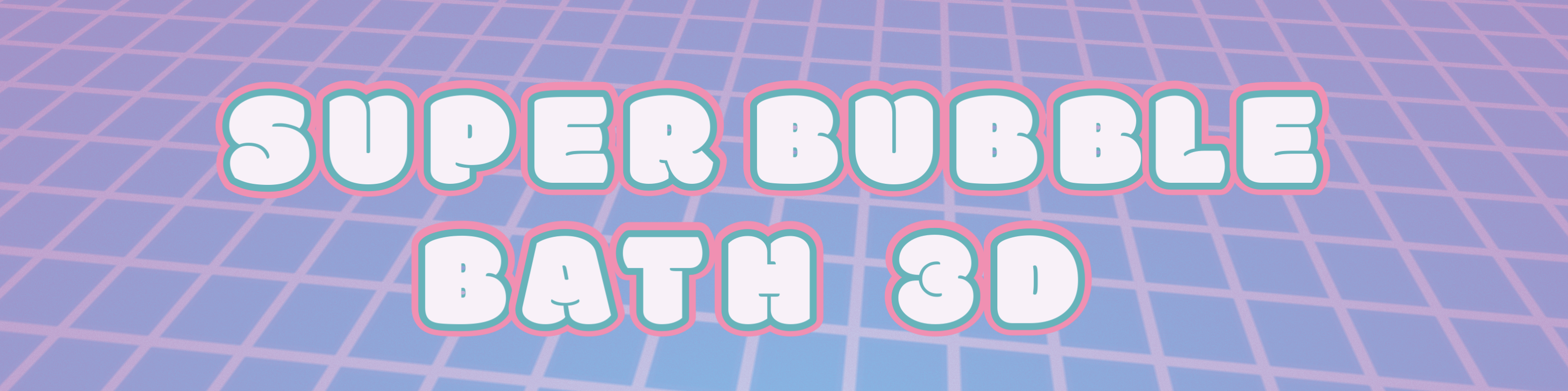 Super Bubble Bath 3D