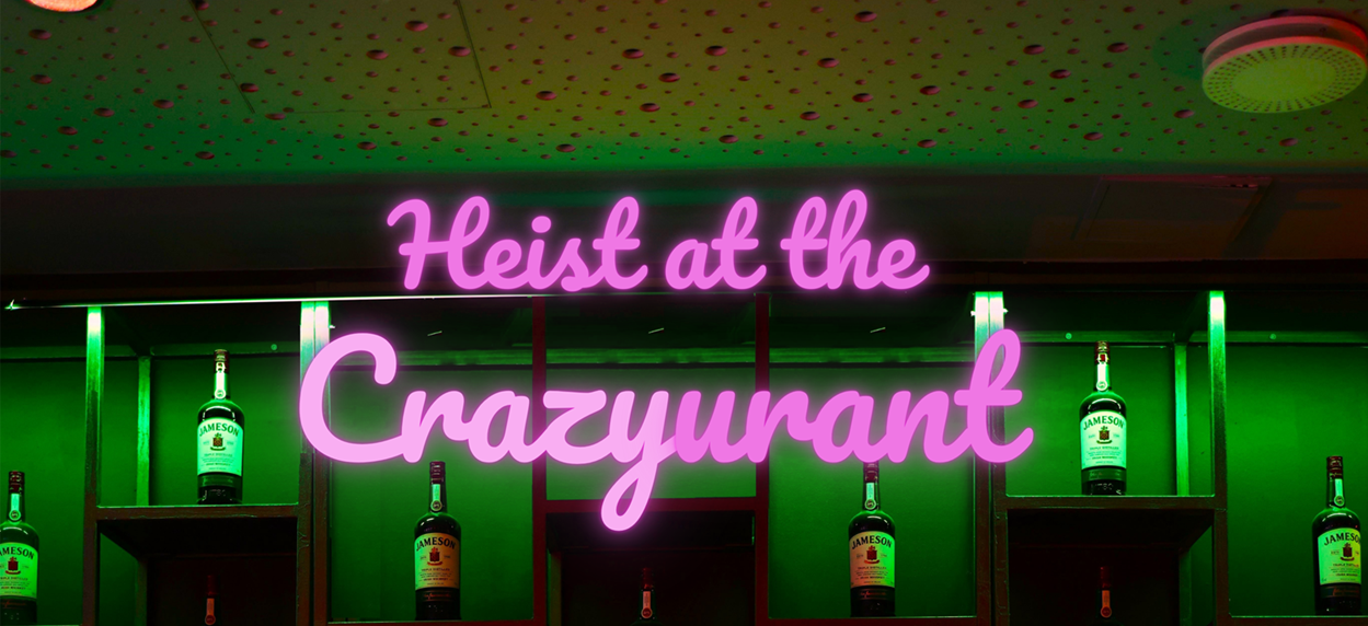 Heist at the Crazyurant!