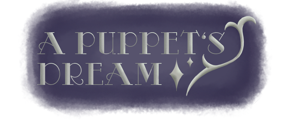 A Puppet's Dream