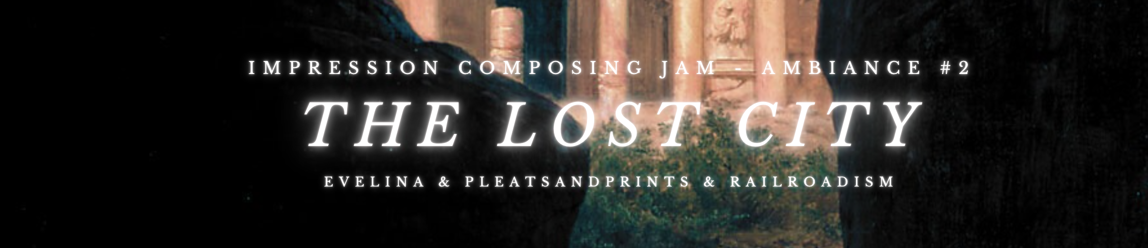 The Lost City - Evelina & pleatsandprints & railroadism